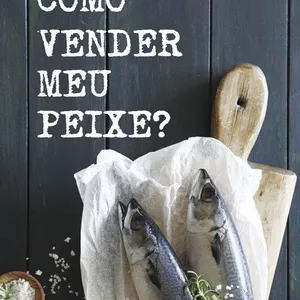 Imagem de capa para o Ebook COMO VENDER SEU "PEIXE"?