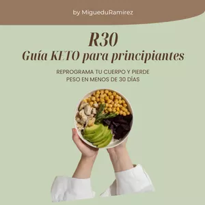 Imagen de portada para Ebook R30 - GUÍA KETO PARA PRINCIPIANTES: Reprograma tu cuerpo y pierde peso en menos de 30 días