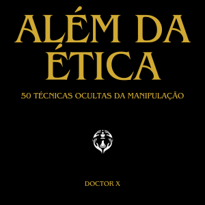 Descubra os Segredos da Manipulação: Como Reconhecer e Usar Técnicas Ocultas no Dia a Dia Compras Digitais Dicas de Cursos