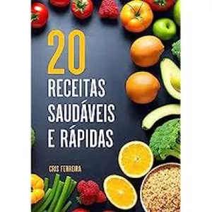 Imagem de capa para o Ebook 20 Receitas Saudáveis e Rápidas