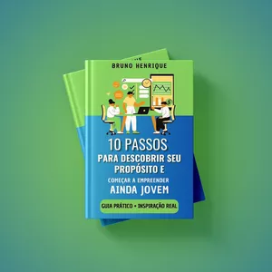 Imagem de capa para o Ebook Jornada do propósito:  10 passos para descobrir seu propósito e começar a empreender ainda jovem.