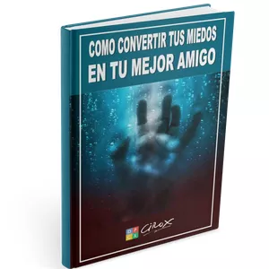 Imagen de portada para Ebook COMO CONVERTIR TUS MIEDOS EN TU MEJOR AMIGO
