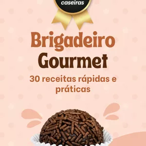 Imagem de capa para o Ebook 30 receitas praticas de brigadeiro gourmet