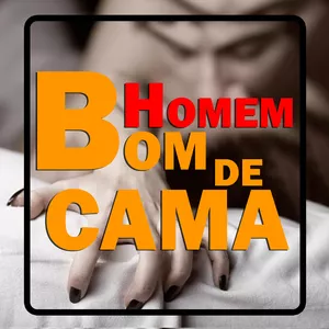 Imagem de capa para o Ebook Homem Bom de Cama 