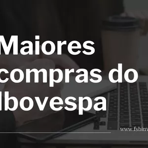 Imagem de capa para o Ebook Maiores compras na bolsa de valores 