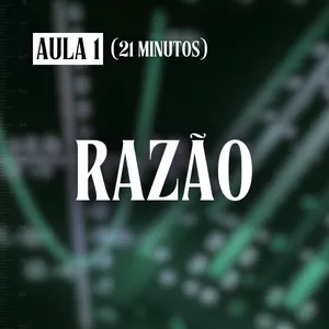 Imagem de capa para o Curso online Razão - Aula #1 (21 minutos)
