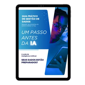 Imagem de capa para o Ebook Ebook Um Passo Antes da IA - Guia Prático de Gestão de Dados (+bônus)