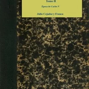 Imagen de portada para Ebook Historia de la lengua y literatura castellana, Tomo 2 : Época de Carlos V