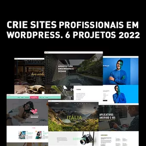 Imagem de capa para o Curso online Crie sites com design profissional Wordpress - 6 Projetos 2022