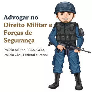 ADVOCACIA PRÁTICA DO DIREITO MILITAR E DAS FORÇAS DE SEGURANÇA