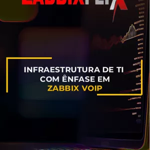 Imagem de capa para o Curso online 40- Infraestrutura de TI com Ênfase em Zabbix - VOIP