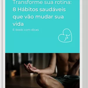 Imagem de capa para o Ebook Transforme sua rotina: 8 hábitos saudáveis que vão mudar sua vida