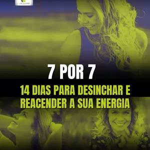 Imagem de capa para o Curso online 7 POR 7- 14 Dias para Desinchar e Reacender sua Energia