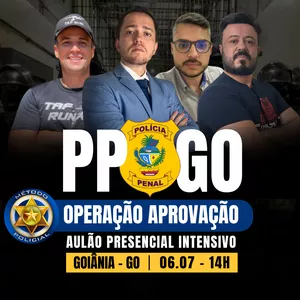 Imagem de capa para o Evento presencial OPERAÇÃO APROVAÇÃO PPGO