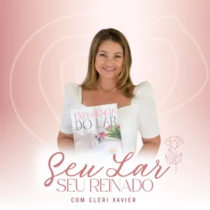Imagem do curso Seu Lar, Seu Reinado com Cleri Xavier