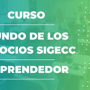 Imagen de portada para Curso online MUNDO DE LOS NEGOCIOS SIGECC - EMPRENDEDOR