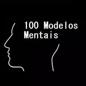 100 Modelos Mentais por Gabriel Rivelli Ciribelli