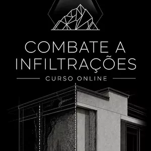 COMBATE A INFILTRAÇÃO EM OBRAS - CURSO PRATICO