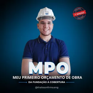 Imagem do curso MPO - MEU PRIMEIRO ORÇAMENTO DE OBRA | DA FUNDAÇÃO À COBERTURA
