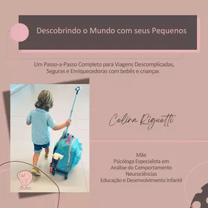Imagem de capa para o Ebook  Descobrindo o Mundo com seus Pequenos -  Um Passo-a-Passo Completo para Viagens Descomplicadas, Seguras e Enriquecedoras com bebês e crianças 