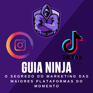 Imagem de capa para o Ebook Guia Ninja os Segredos do Marketing das maiores Plataformas do Momento Instagram & TikTok