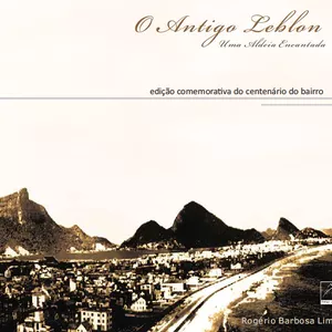 Imagem de capa para o Ebook O Antigo Leblon: uma Aldeia encantada