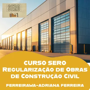 Imagem de capa para o Curso online 2 Sequência _ Curso SERO_de Regularização de INSS de OBRAS -Manual Versão 3.0 e IN 2021