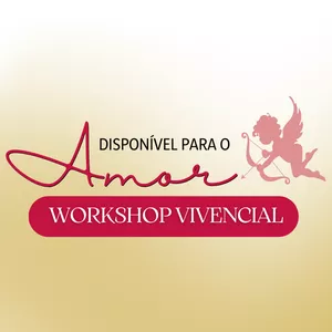 Imagem de capa para o Evento online Workshop Disponível para o Amor
