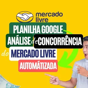 Imagem de capa para o Curso online _Planilha Google para Análise de Concorrência do Mercado Livre - Desativado