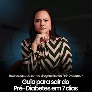 Imagem de capa para o Ebook GUIA PARA SAIR DO PRÉ-DIABETES EM 7 DIAS