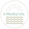A Mindful Life