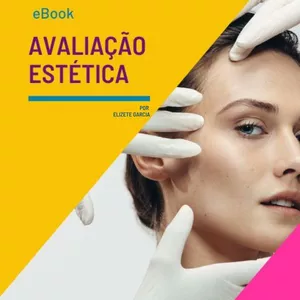 Imagem de capa para o Ebook E-Book - Guia Completo para Avaliação de Pacientes em Tratamentos Estéticos