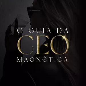 Imagem de capa para o Ebook O GUIA DA CEO MAGNÉTICA