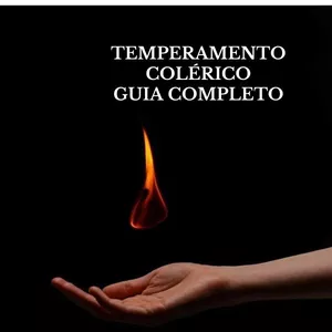 Imagem de capa para o Curso online Temperamento Colérico: Guia Completo