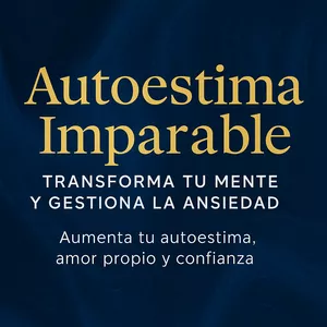 Imagen de portada para Curso online Autoestima Imparable – Gestiona la ansiedad y aumenta tu amor propio- Cristian Camacho