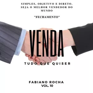 Imagem de capa para o Ebook VENDA TUDO QUE QUISER  volume 10   FECHAMENTO