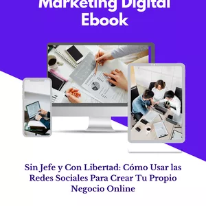 Imagen de portada para Ebook Sin Jefe y Con Libertad: Cómo Usar las Redes Sociales Para Crear Tu Propio Negocio Online