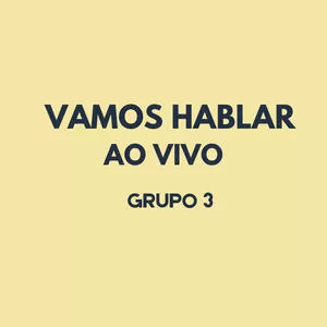 Imagem de capa para o Curso online Vamos Hablar - GRUPO 3