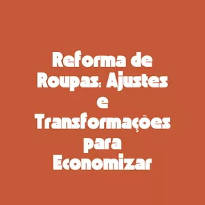 Imagen de portada para Curso online Reforma de Roupas: Ajustes e Transformações para Economizar