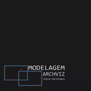 Técnicas de Modelagem e Modelagem Archviz