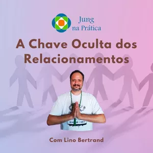 Imagem de capa para o Curso online A Chave Oculta dos Relacionamentos