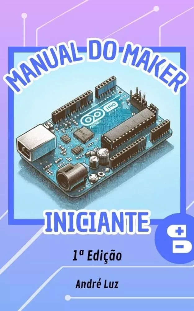 Manual do Maker Iniciante 