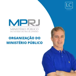Imagem de capa para o Curso online MPRJ 2025 - ORGANIZAÇÃO DO MINISTÉRIO PÚBLICO