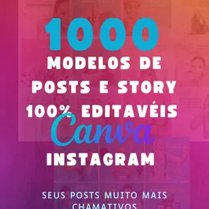 Imagem de capa para o Ebook 1000 MODELOS DE POSTS E STORYS 100% EDITAVEIS PARA INSTAGRAM - CANVA
