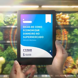 Imagem de capa para o Ebook [E-Book] Dicas de Como Economizar Dinheiro no Supermercado