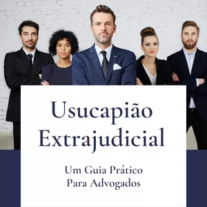 Imagem de capa para o Ebook Manual de Usucapião Extrajudicial - 2026 (Manual, Checklist de Documentos, Modelos de Petição e de Procuração)