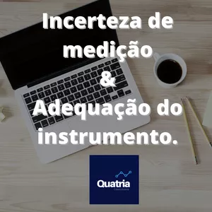 Imagem de capa para o Curso online Incerteza de Medição &amp; Adequação ao uso do instrumento - É agora ou nunca !