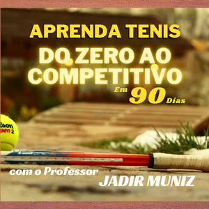 Imagem de capa para o Curso online Aprenda Tenis do Zero ao Competitivo em 90 dias