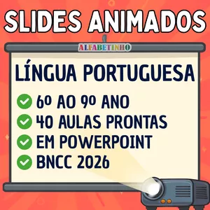 Imagem do curso SLIDES ANIMADOS - LÍNGUA PORTUGUESA - 6º AO 9º ANO - BNCC 2026