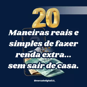 Imagem de capa para o Ebook 20 MANEIRAS REAIS DE FAZER RENDA EXTRA SEM SAIR DE CASA